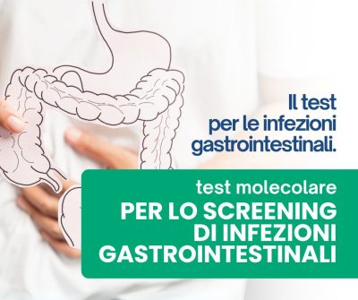 NOVITÀ: test molecolare per lo screening delle infezioni gastrointestinali. Presso i Punti Prelievo Glab.