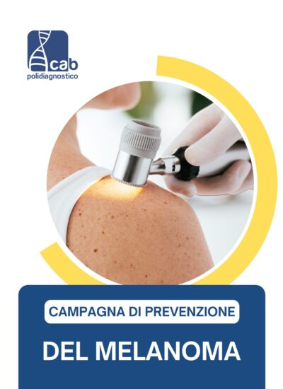 Campagna di Prevenzione del MELANOMA | aprile 2026